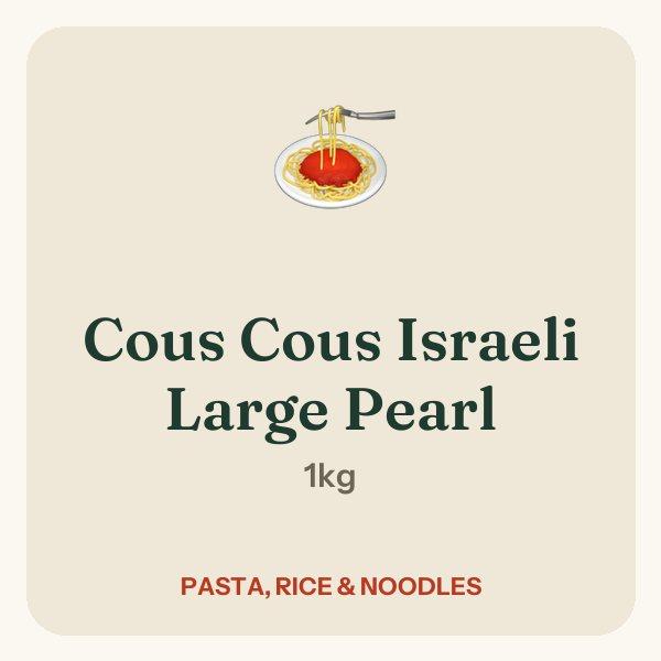 Cous Cous Israeli Large Pearl