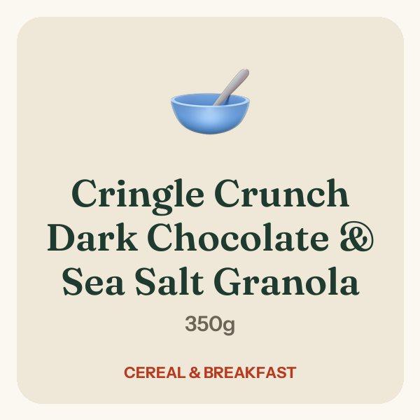 Cringle Crunch Dark Chocolate & Sea Salt Granola