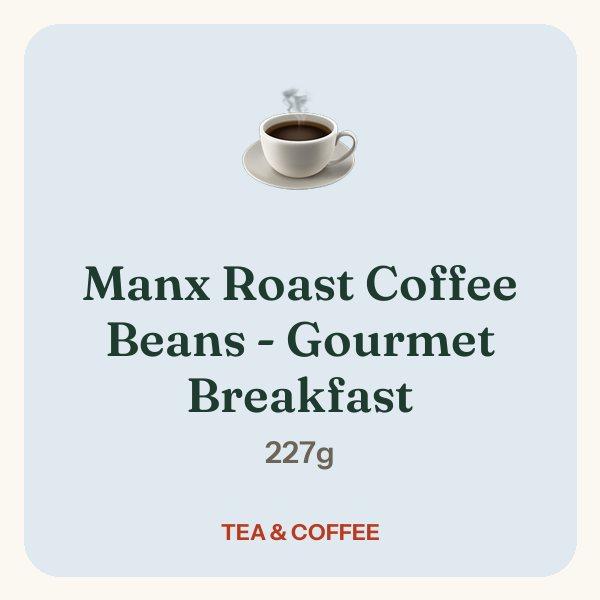Manx Roast Coffee Beans - Gourmet Breakfast