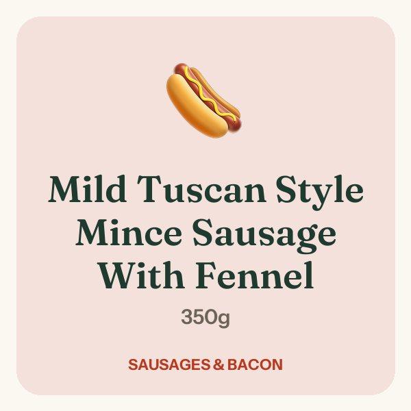 Mild Tuscan Style Mince Sausage With Fennel