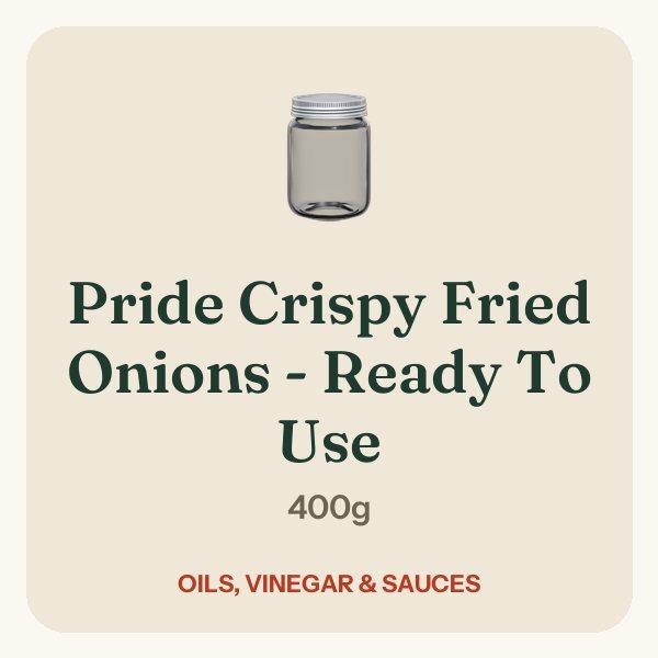 Pride Crispy Fried Onions - Ready To Use