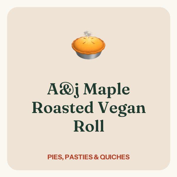 A&j Maple Roasted Vegan Roll